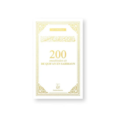 200 Smeekbeden uit de Qur'an en sahihayn -wit/goud - Islamboekhandel.nl
