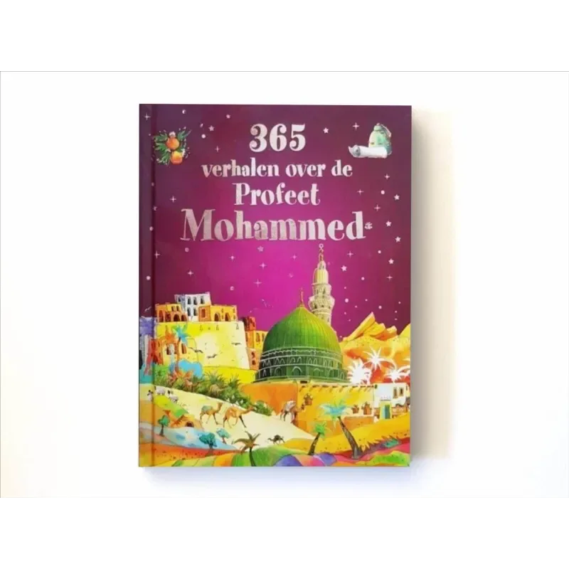 365 Verhalen over de Profeet Mohammed - Islamboekhandel.nl