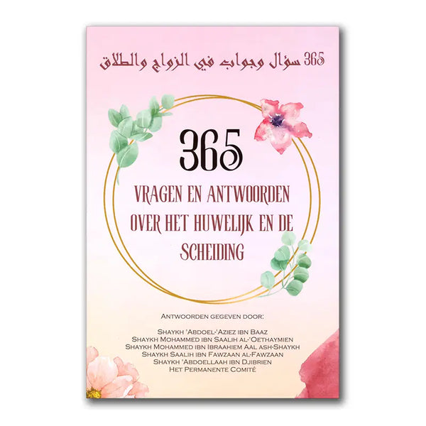 365 Vragen en antwoorden over het huwelijk en de scheiding - Islamboekhandel.nl