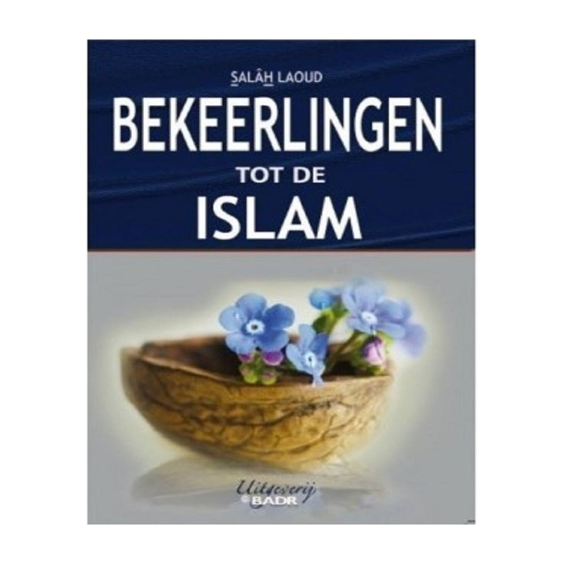 Bekeerlingen tot de Islam - boek