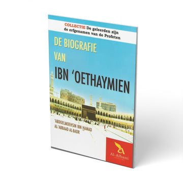 De biografie van Ibn ‘Oethaymien - boek
