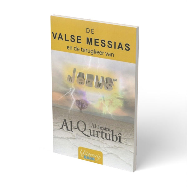 De valse messias en de terugkeer van jezus - boek