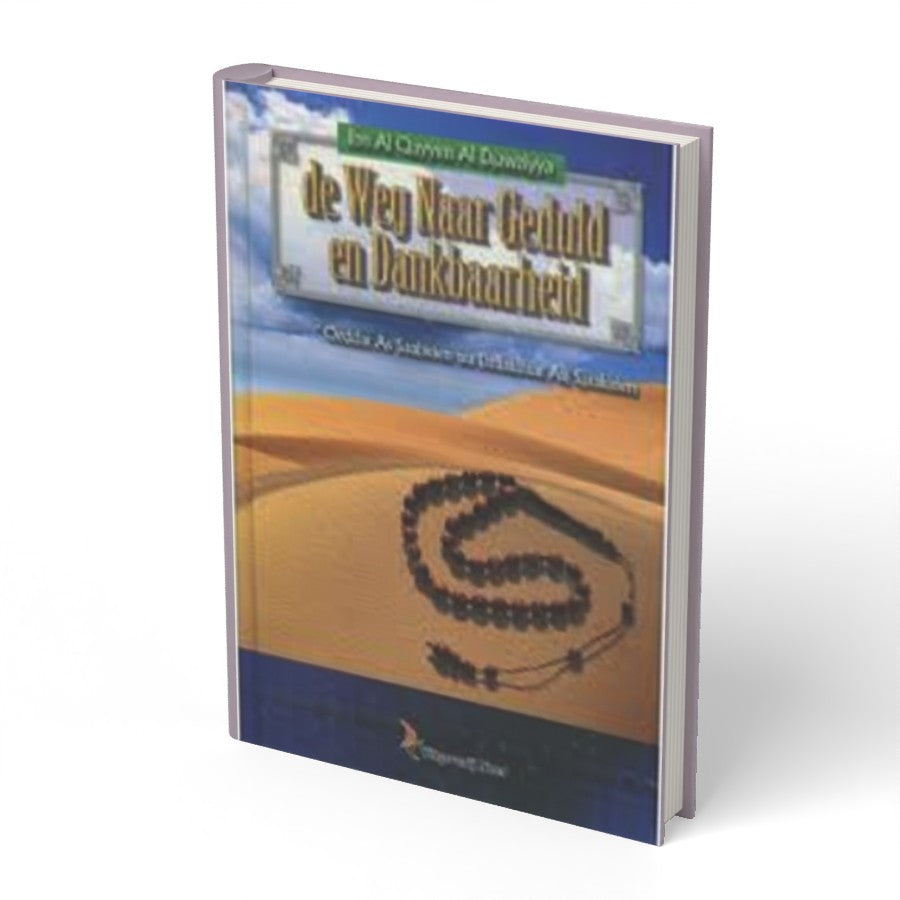 De weg naar geduld en dankbaarheid - boek