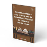 Dit is de waarheid (wetenschappers oog in oog met de wetenschappelijke waarheden van de Islam) - boek