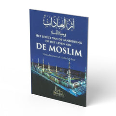 Het effect van de aanbidding op het leven van de moslim - boek