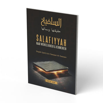 Salafiyyah haar werkelijkheid & kenmerken - boek