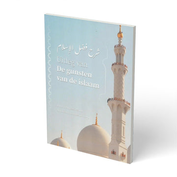 Uitleg van de gunsten van de islaam - boek