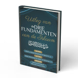 Uitleg van de drie fundamenten van de Islam - boek