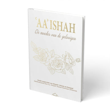 ‘AA’ Ishah (Aisha), de moeder van de gelovigen - boek