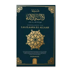 Voorwaarden van Laa Ilaaha Ill Allaah - Werkboek - boek