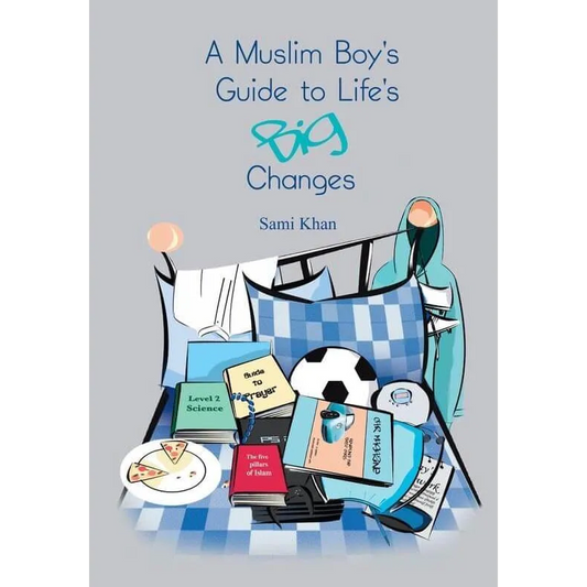 a muslim boy's guide to life's big changes Ta Ha Publishers