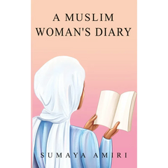 A Muslim Woman's Diary - Islamboekhandel.nl