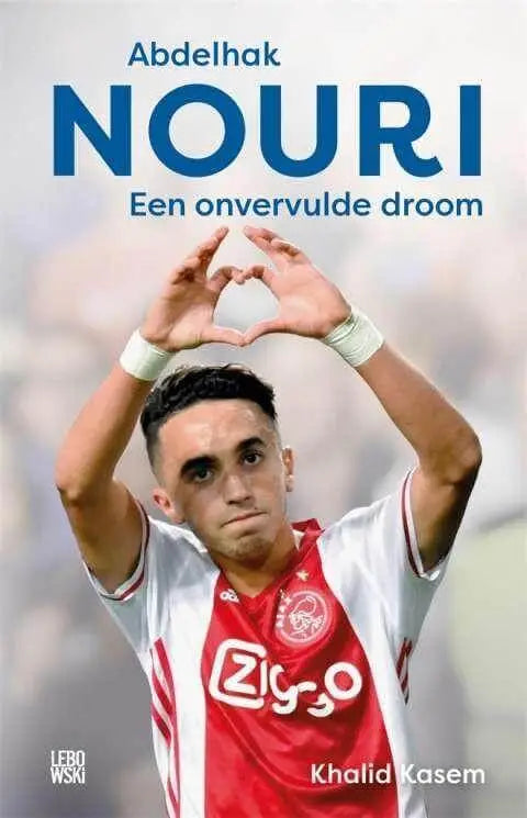 Abdelhak Nouri, een onvervulde droom - Islamboekhandel.nl
