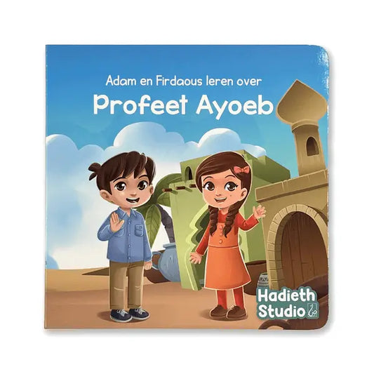 Adam en Firdaous leren over Profeet Ayoeb - Islamboekhandel.nl