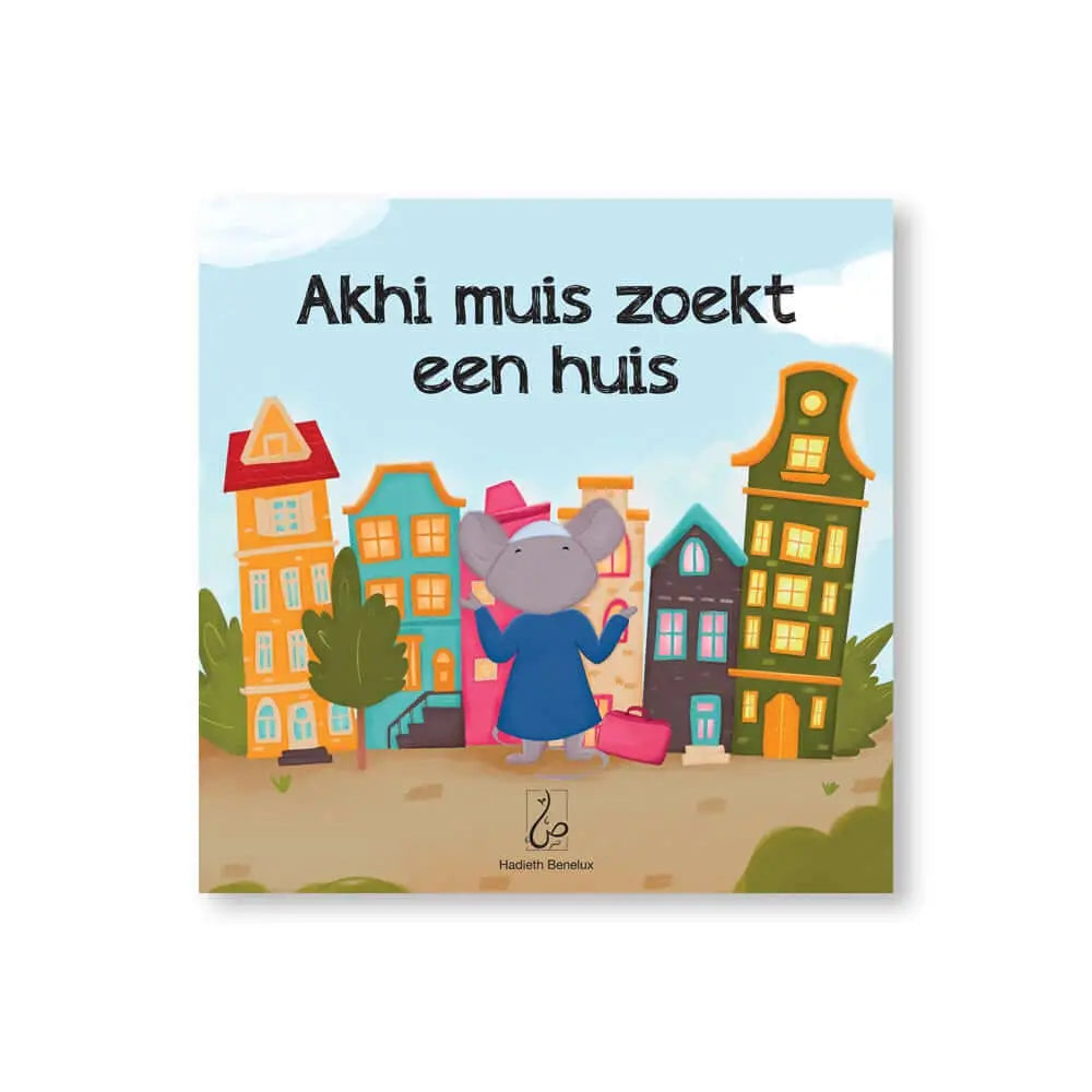 Akhi muis zoekt een huis - Islamboekhandel.nl