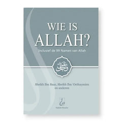 Wie is Allah? Inclusief de 99 namen van Allah - Islamboekhandel.nl