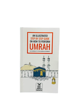 An Illustrated Step by Step Guide on How to Perform Umrah - Islamboekhandel.nl