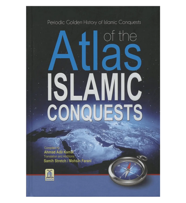 Atlas of the Islamic Conquests - Islamboekhandel.nl