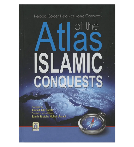 Atlas of the Islamic Conquests - Islamboekhandel.nl