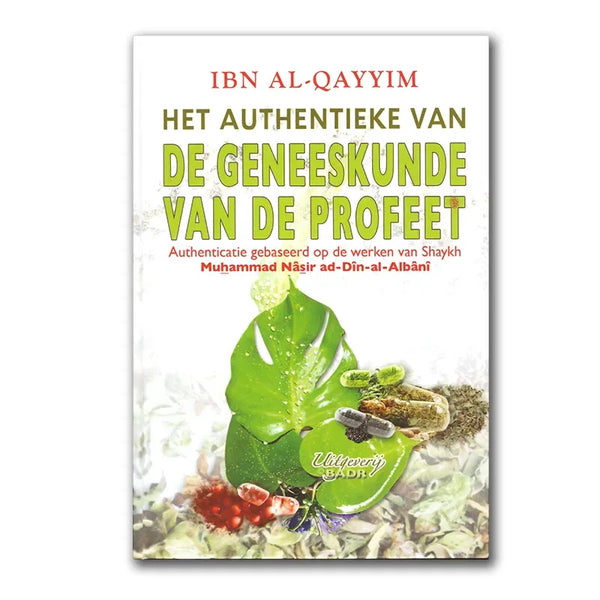 Authentieke geneeskunde van de Profeet - Islamboekhandel.nl