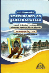 Authentieke smeekbeden en gedachtenissen (grote versie) - Islamboekhandel.nl