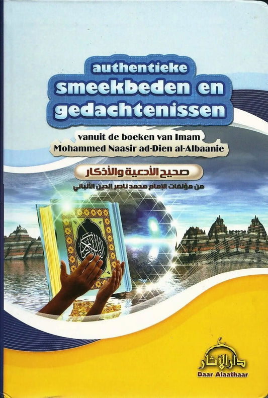 Authentieke smeekbeden en gedachtenissen pocket - Islamboekhandel.nl