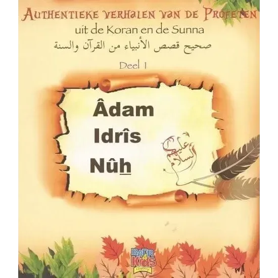 Authentieke verhalen van de profeten: Adam, Idris en Nuh (deel1) - Islamboekhandel.nl