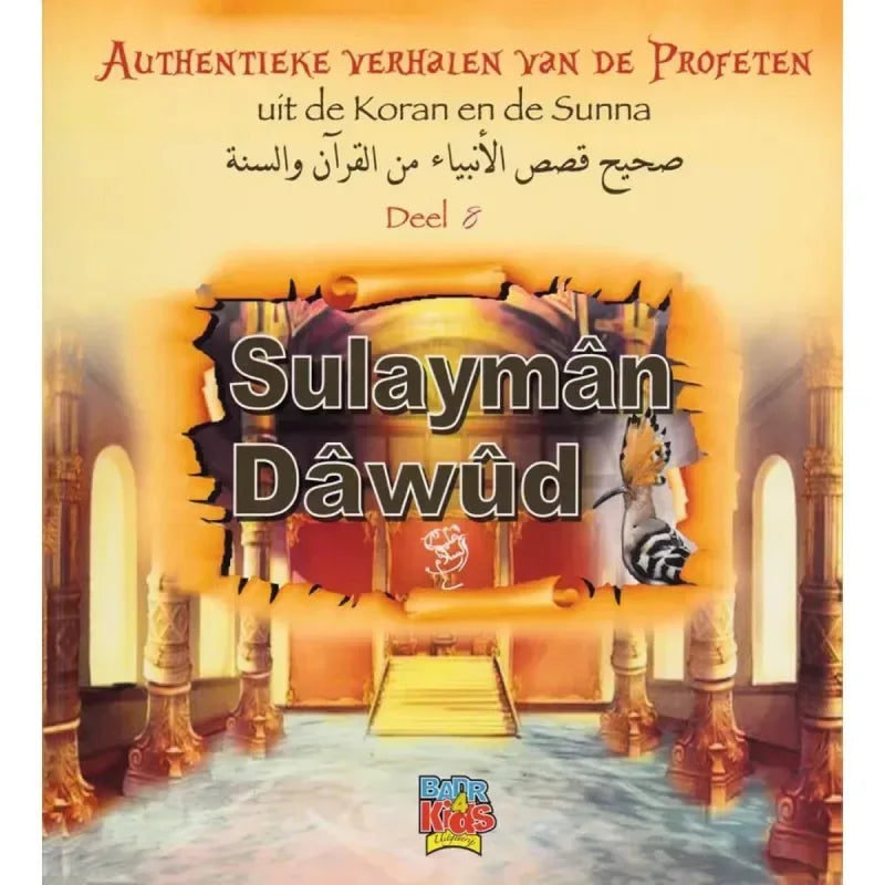 Authentieke verhalen van de profeten: Sulayman & Dawud (deel8) - Islamboekhandel.nl