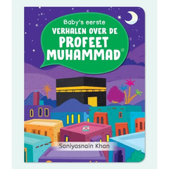 Baby's eerste verhalen over de Profeet muhammed - Islamboekhandel.nl