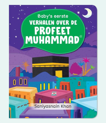 Baby's eerste verhalen over de Profeet muhammed - Islamboekhandel.nl