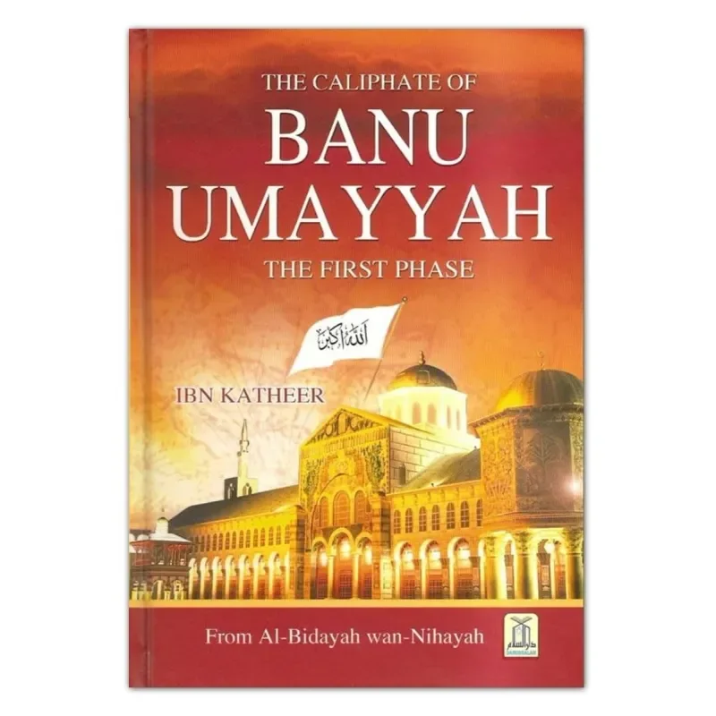 Banu umayyah -the first phase - Islamboekhandel.nl