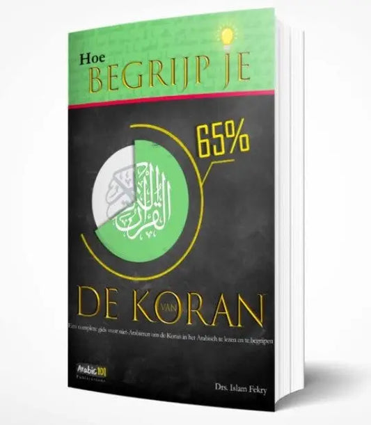 Hoe begrijp je 65 procent van de Koran - Islamboekhandel.nl