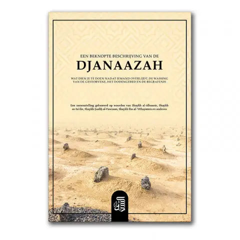Een beknopte beschrijving van de djanaazah - Islamboekhandel.nl