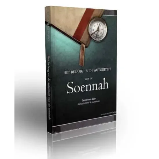 Het belang en de autoriteit van de soennah - Islamboekhandel.nl