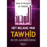 Het Belang Van Tawhid In De Aanbidding - Islamboekhandel.nl
