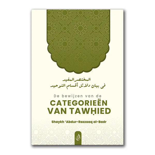 De Bewijzen van de Categorieën van Tawhied - Islamboekhandel.nl