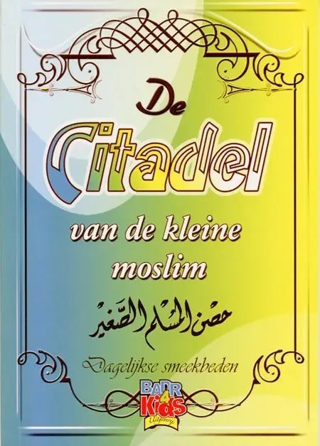 Citadel van de kleine moslim - Islamboekhandel.nl