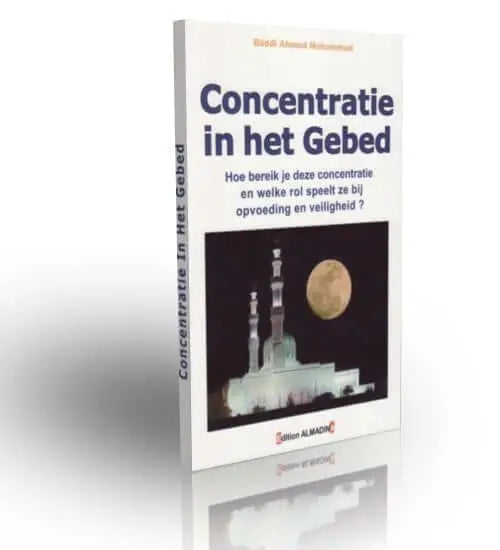 Concentratie in het gebed - Islamboekhandel.nl