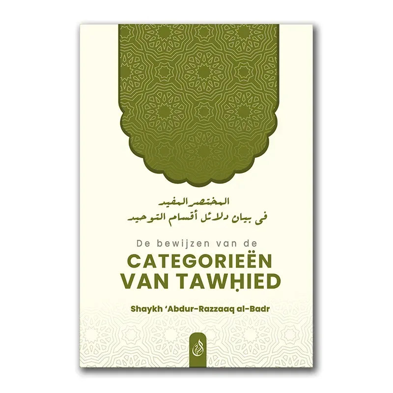 De Bewijzen van de Categorieën van Tawhied - Islamboekhandel.nl