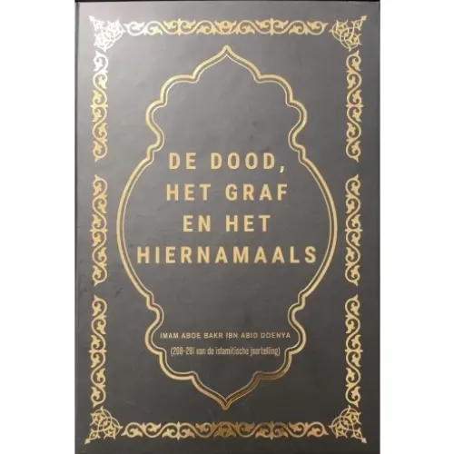 Boekomslag met gouden letters voor De Dood Het Graf en het Hiernamaals over Imaam Abu Bakr