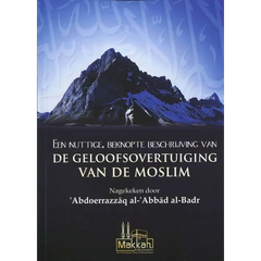 De geloofsovertuiging van de moslim Makkah Publishing