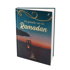 De genade van de Ramadan - Islamboekhandel.nl