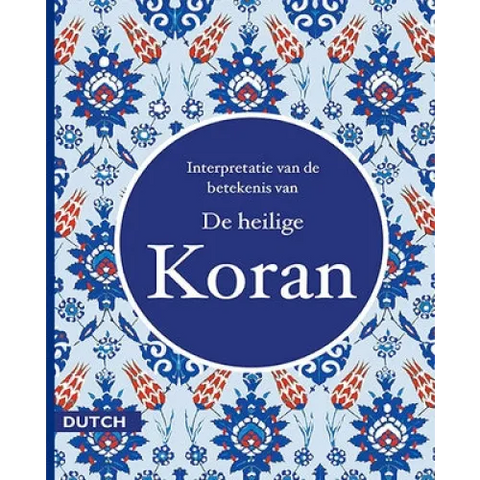 De heilige koran Nederlandse vertaling -Dawah Koran Islamboekhandel.nl