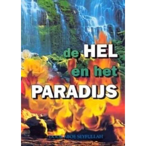 De hel en het paradijs Zam Zam