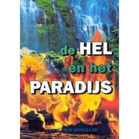 De hel en het paradijs Zam Zam
