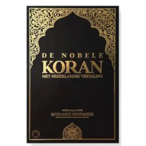 Dutch translation of the Quran De Nobele Koran - Nederlandse Vertaling M. Bendaoud