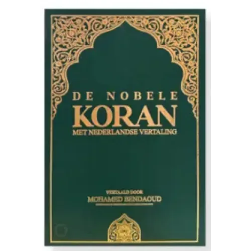 De Nobele Koran – Nederlandse Vertaling (Vertaling M. Bendaoud) - Islamboekhandel.nl