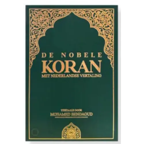 Groen boek met gouden rand, De Nobele Koran – Nederlandse Vertaling van M. Bendaoud