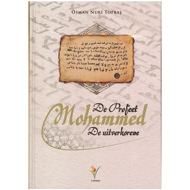 De Profeet Mohammed de uitverkorene - Boek