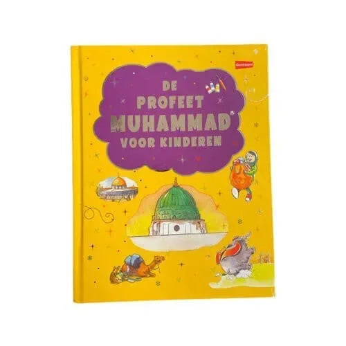 De Profeet Mohammed voor kinderen - Islamboekhandel.nl